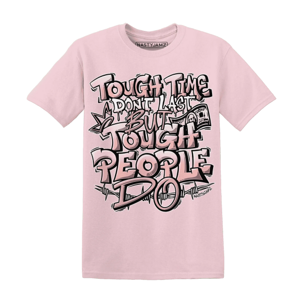 Low Legend Pink 11s T Shirt Match Tough People Never Fall Jezsport.com