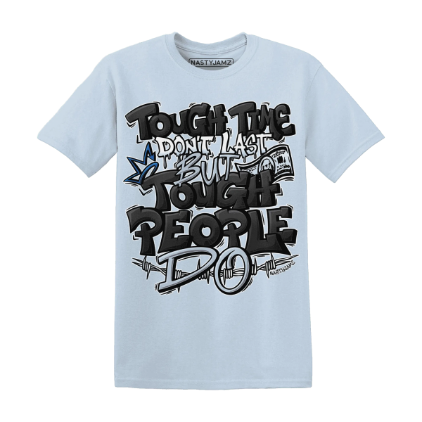 Low Space Jamz 11s T Shirt Match Tough People Never Fall Jezsport.com