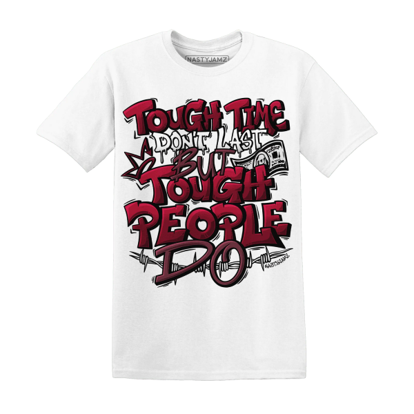 High White Team Red 1s T Shirt Match Tough People Never Fall Jezsport.com