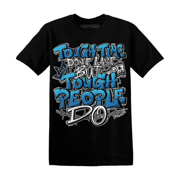 Industrial Blue 4s T Shirt Match Tough People Never Fall Jezsport.com