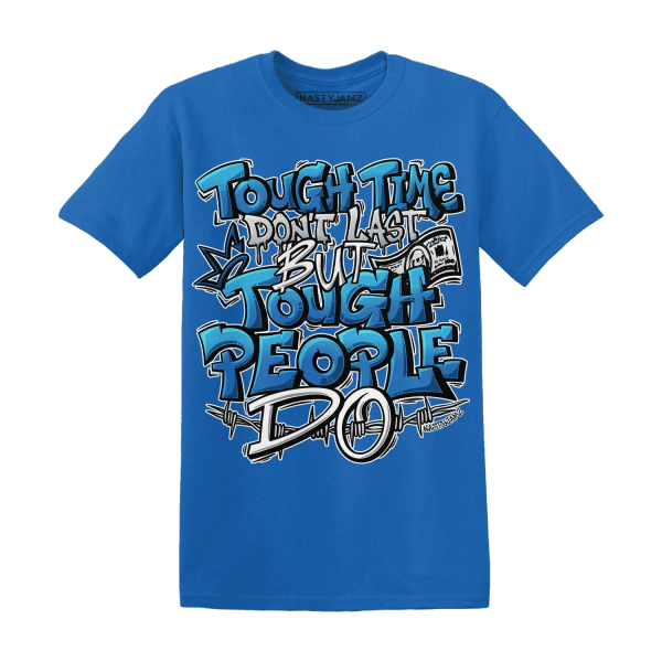 Industrial Blue 4s T Shirt Match Tough People Never Fall Jezsport.com