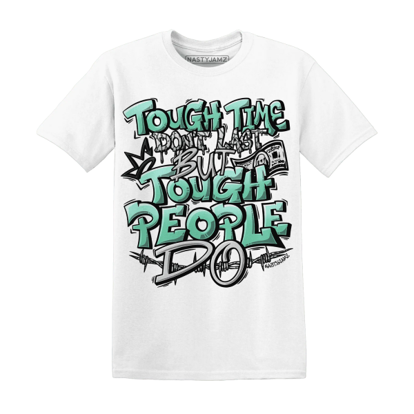 Green Glow 3s T Shirt Match Tough People Never Fall Jezsport.com