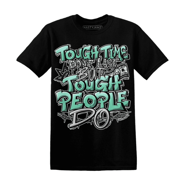 Green Glow 3s T Shirt Match Tough People Never Fall Jezsport.com