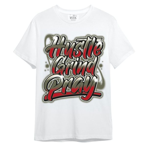 Low OG Medium Olive 1s Shirt - Hustles And Prayer Graphic Unisex Shirt Matching Jordan Shirt Jezsport.com