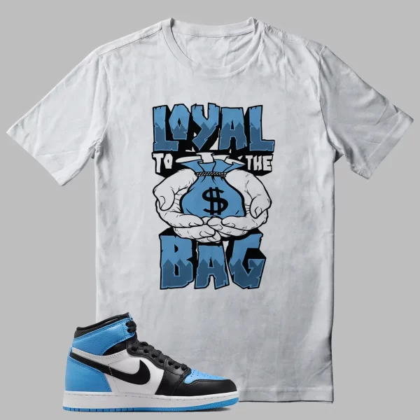 UNC Toe Jordan 1 Shirt – Loyal To The Bag Graphic Jezsport.com