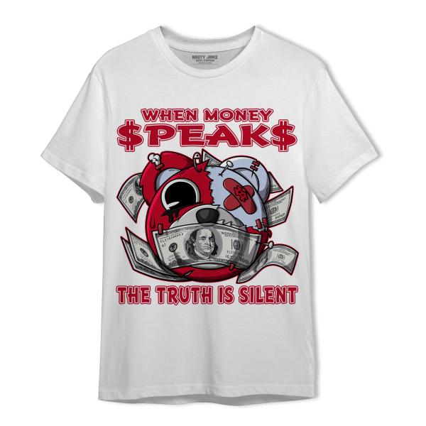 Cherry 11s T Shirt Match When Money Speaks Ber Jezsport.com