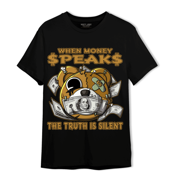 Wheat 13s T Shirt Match When Money Speaks BER Jezsport.com