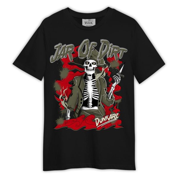 Low OG Medium Olive 1s Shirt, Skeleton Jar Of Dirt Shirt Outfit Matching Jordan Shirt Jezsport.com