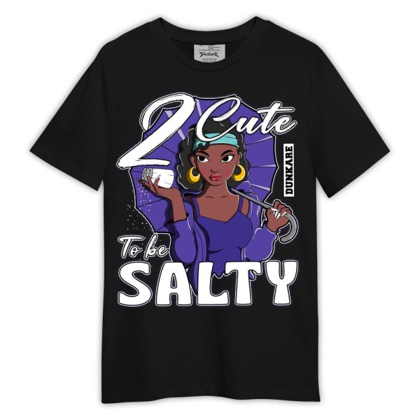 Low Hornets 1s Shirt, 2 Cute To Be Salty Shirt Outfit Matching Jordan Shirt Jezsport.com