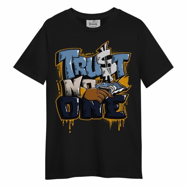 High OG First In Flight 1s Shirt, Trust No One Drip Shirt Outfit Unisex Shirt Matching Jordan Shirt Jezsport.com