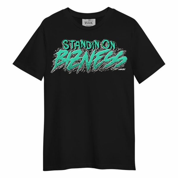 Black Green Glow 3s Shirt, Standin On Bizness Green Glow 3s Unisex Shirt Matching Jordan Shirt Jezsport.com