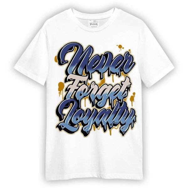 High OG First In Flight 1s Shirt - Never Forget Loyalties Graphic Shirt Unisex Matching Jordan Shirt Jezsport.com