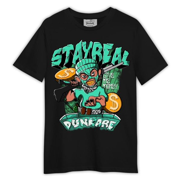 Black Green Glow 3s Shirt, Stay Real Shirt Outfit 1005 LGH Matching Jordan Shirt Jezsport.com