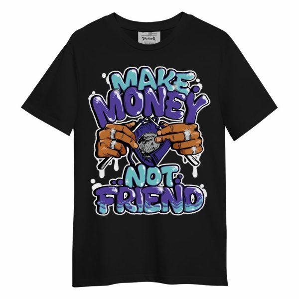 Low Hornets 1s Shirt - Make Money Not Friend Graphic Unisex Shirt Matching Jordan Shirt Jezsport.com