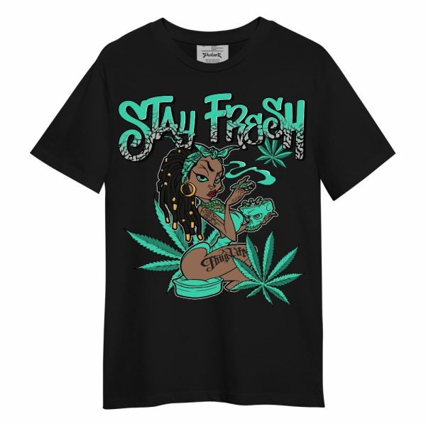 Black Green Glow 3s Shirt, Stay Fresh Cannabis Green Glow 3s Unisex Shirt Matching Jordan Shirt Jezsport.com