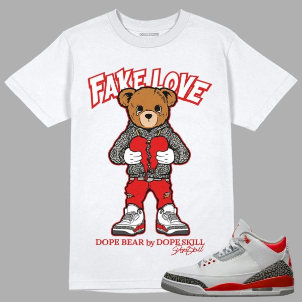 Fake Love Unisex Shirt Match Jordan 3 Fire Red Jezsport.com