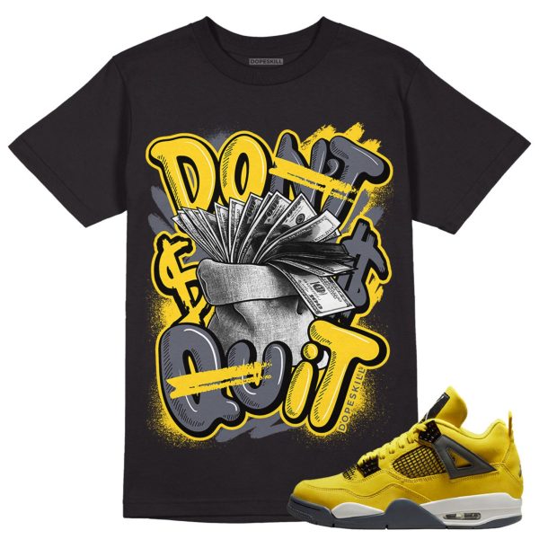 Don't Quit Unisex Shirt Match Lightning 4s Jezsport.com