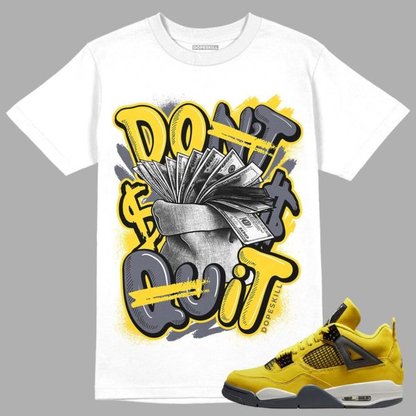 Don't Quit Unisex Shirt Match Lightning 4s Jezsport.com