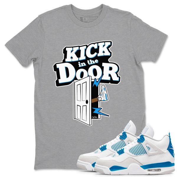 Kick In The Door Unisex Cotton T-Shirt - Shirts To Match Jordans 4s Military Blue Jezsport.com