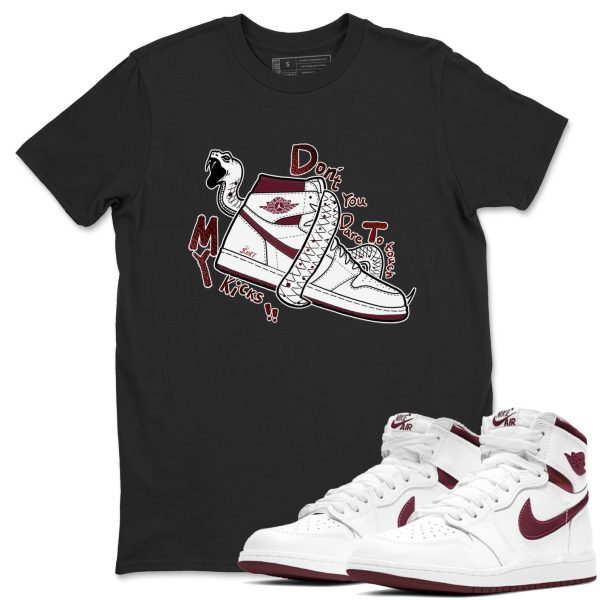 Don't Touch My Kicks Unisex Shirts To Match Jordans AJ1 Metallic Burgundy Jezsport.com