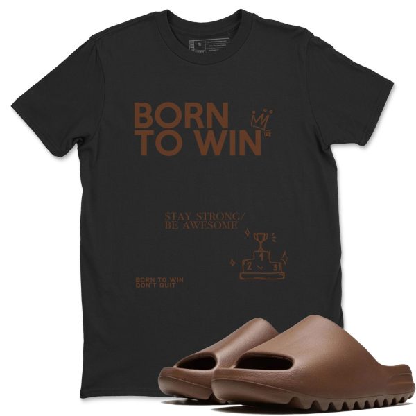 Born To Win Unisex Shirts To Match Jordans Slide Flax Jezsport.com