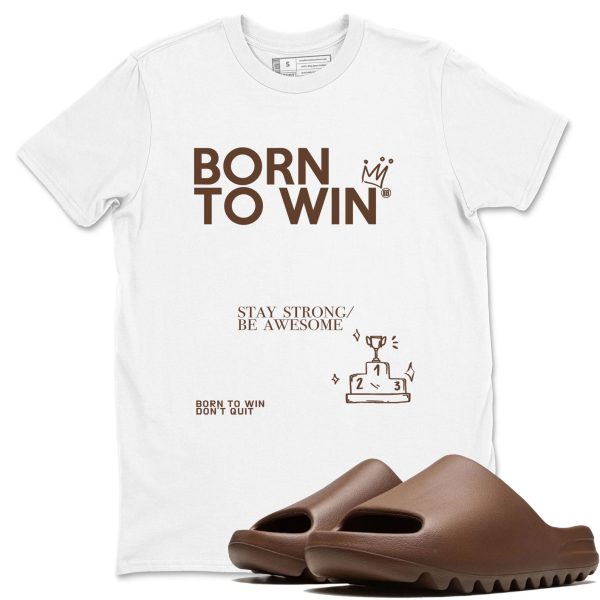 Born To Win Unisex Shirts To Match Jordans Slide Flax Jezsport.com