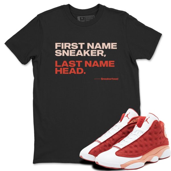 My Name Is Unisex Shirts To Match Jordans AJ13 Dune Red Jezsport.com