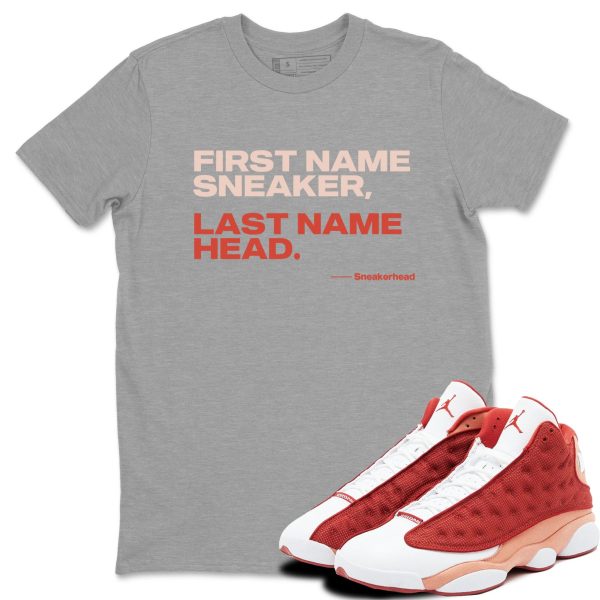 My Name Is Unisex Shirts To Match Jordans AJ13 Dune Red Jezsport.com