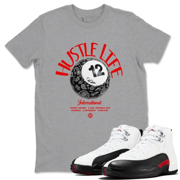 Hustle Life Unisex Shirts To Match Jordans AJ12 Taxi Flip Jezsport.com