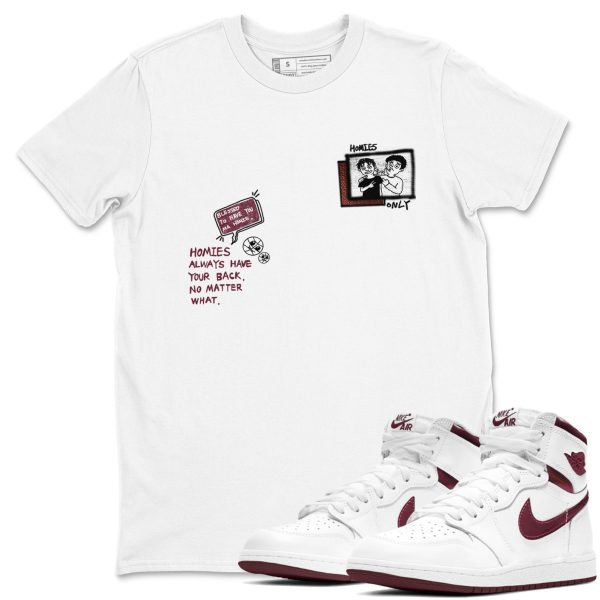 Homies Only Unisex Shirts To Match Jordans AJ1 Metallic Burgundy Jezsport.com