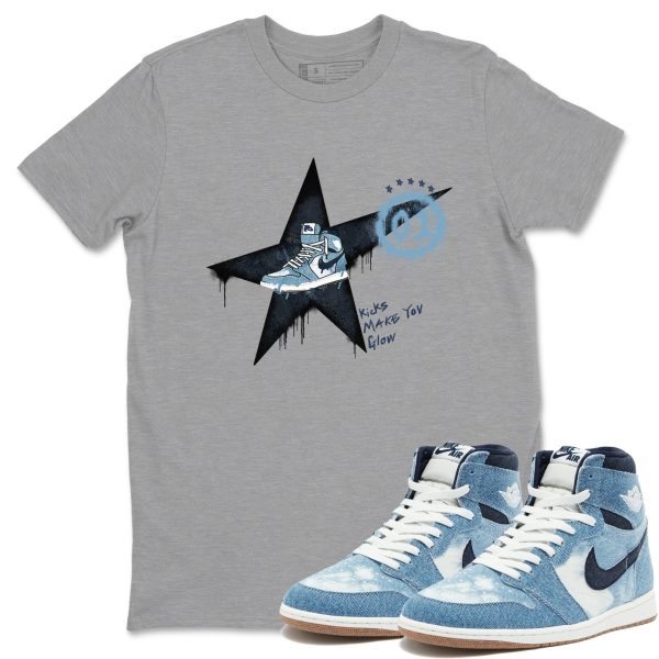 Kicks Make You Glow Unisex Shirts To Match Jordans AJ1 Denim Jezsport.com