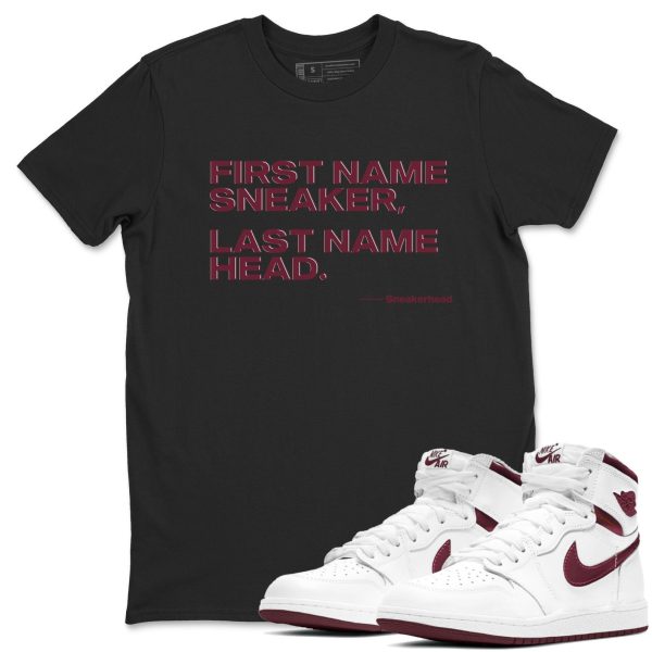 My Name Is Unisex Shirts To Match Jordans AJ1 Metallic Burgundy Jezsport.com