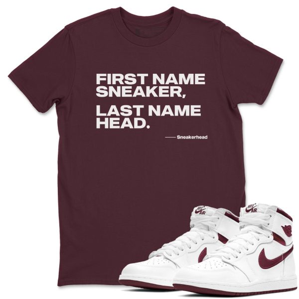 My Name Is Unisex Shirts To Match Jordans AJ1 Metallic Burgundy Jezsport.com