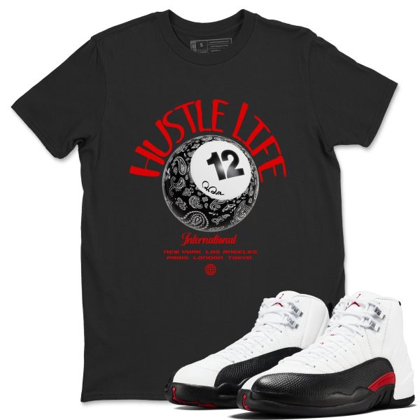 Hustle Life Unisex Shirts To Match Jordans AJ12 Taxi Flip Jezsport.com