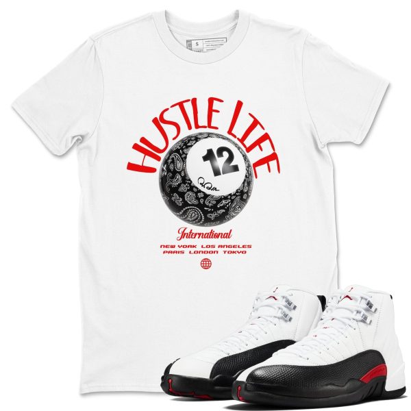 Hustle Life Unisex Shirts To Match Jordans AJ12 Taxi Flip Jezsport.com