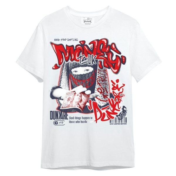 Low OG Howard Bison 1s Shirt, Money Talk Rap Unisex Shirt Matching Jordan Shirt Jezsport.com