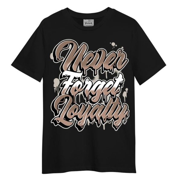 OG Latte 1s Shirt - Never Forget Loyalties Graphic Shirt Unisex Matching Jordan Shirt Jezsport.com