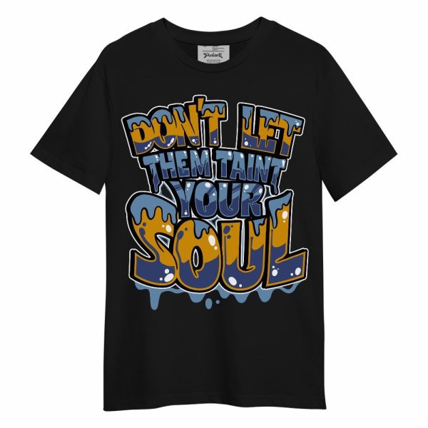 High OG First In Flight 1s Shirt Never Taint Your Soul Shirt Unisex Oufit Unisex Shirt Jezsport.com