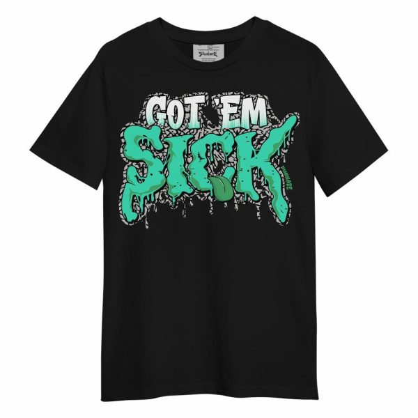 Black Green Glow 3s Shirt, Got EM Sick Green Glow 3s Unisex Shirt Matching Jordan Shirt Jezsport.com