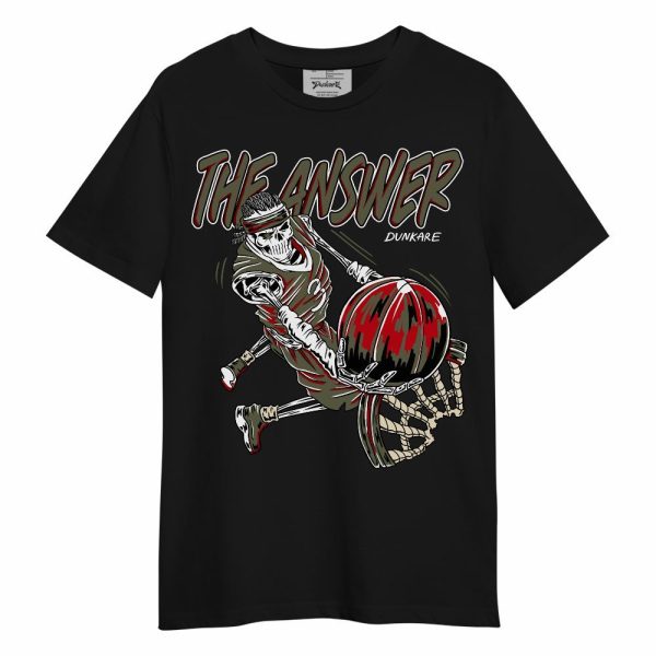 Low OG Medium Olive 1s Shirt - The Answer Skeleton Unisex Shirt Matching Jordan Shirt Jezsport.com