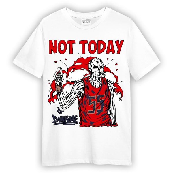 Low OG Howard Bison 1s Shirt - Not Today Skeleton Shirt Unisex Matching Jordan Shirt Jezsport.com