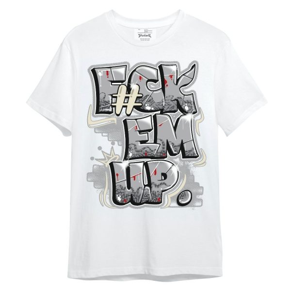 Cement Grey 3s Shirt - F#ck Em Up Graphic Unisex Shirt Matching Jordan Shirt Jezsport.com