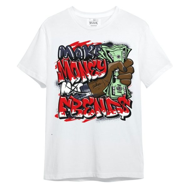 Low OG Howard Bison 1s Shirt, Make Money Not Friend Sprays Unisex Shirt Matching Jordan Shirt Jezsport.com