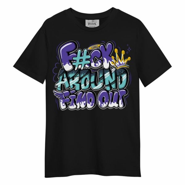 Low Hornets 1s Shirt, FK Around Find Out Unisex Shirt Matching Jordan Shirt Jezsport.com