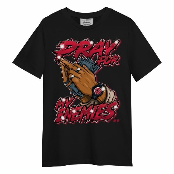 Mid Multi Color 2022 1s Shirt - Prayed For Enemies Graphic Unisex Shirt Matching Jordan Shirt Jezsport.com