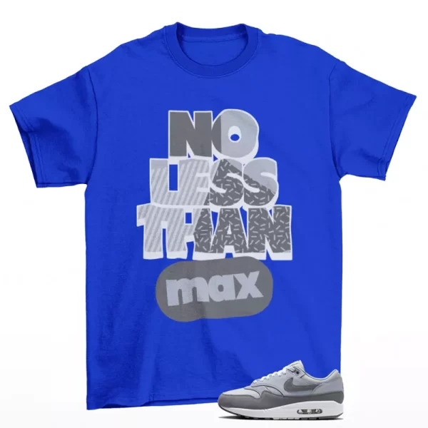 No Less Sneaker Shirt Royal to Match Air Max 1 Wolf Grey HM9936-001 Jezsport.com