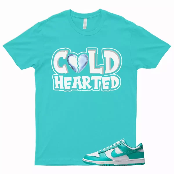 COLD T Shirt to Match Dunk Low Clear Jade Air Max 1 SC Force Cosmic Unity Aqua Jezsport.com