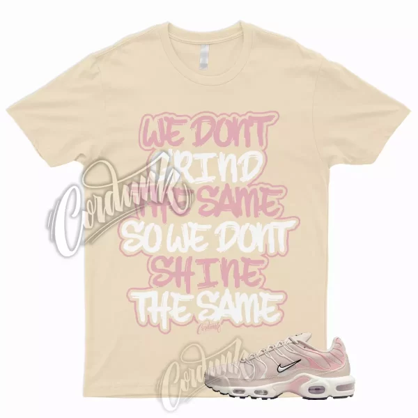 GRIND T Shirt to Match Air Max Plus Sandrift Sail Pink Oxford Washed 1 Dunk Low Jezsport.com