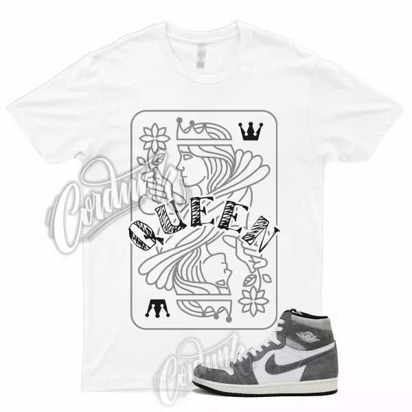 QUEEN Shirt to Match 1 Retro High OG Washed Light Smoke Grey Black Fire Red Sail Jezsport.com