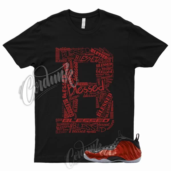 BLESSED T Shirt to Match Air Foamposite One Metallic Red 2023 Varsity Foams Jezsport.com